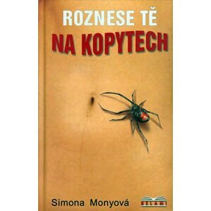 Roznese tě na kopytech - Simona Monyová