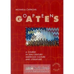 Open Gates – Americká literatura 20. století - metodická příručka - Michaela Cankova