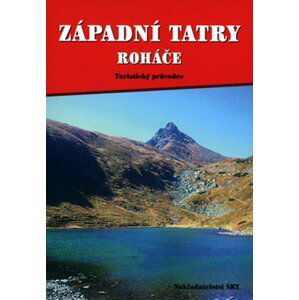 Západní Tatry,Roháče - průvodce - Otakar Brandos