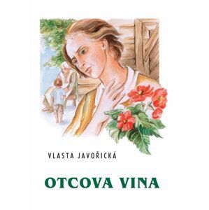 Otcova vina - Vlasta Javořická