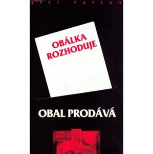 Obal prodává, obálka rozhoduje - Jiří Faltus