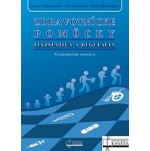 Zdravotnícke pomôcky - Daniela Mináriková; Viliam Foltán; Ivona Malovecká