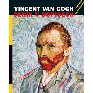 Vincent van Gogh - Deník v dopisech - Jan Hulsker