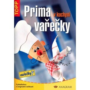 Prima vařečky v kuchyni - TOPP - Kolektiv autorů