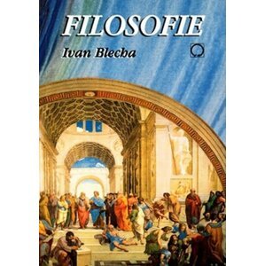 Filosofie, 1.  vydání - Ivan Blecha