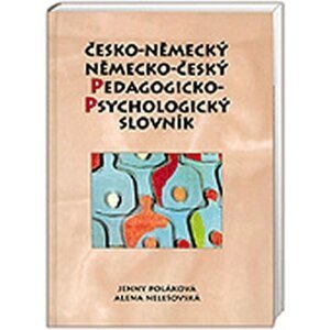 Německo-český, česko-německý - pedagogicko-psychologický slovník - Alena Nelešovská