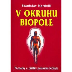 V okruhu biopole - Stanislav Nardelli