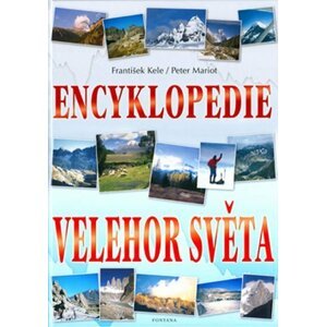 Encyklopedie velehor světa - František Kele