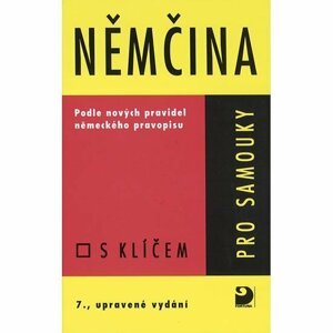 Němčina pro samouky - Učebnice s klíčem - Veronika Bendová