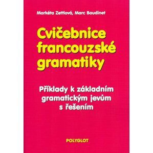 Cvičebnice francouzské gramatiky - Marc Baudinet