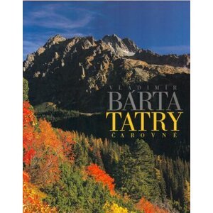 Tatry čarovné - Vladimír Barta; Vladimír Bárta