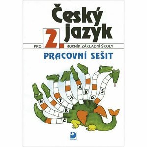 Český jazyk pro 2.ročník základní školy Pracovní sešit - Ludmila Konopková