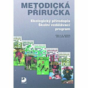 Ekologický přírodopis, ŠVP pro 6.–9. r. ZŠ, metodická příručka - Danuše Kvasničková