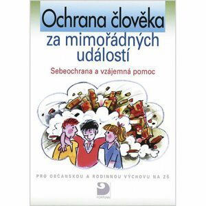 Ochrana člověka za mimořádných událostí -Sebeobrana a vzájemná pomoc - - Viola Horská