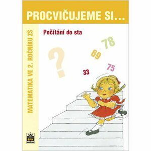 Procvičujeme si...Počítání do sta (2.ročník) - Michaela Kaslová