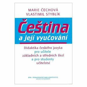 Čeština a její vyučování - Marie Čechová