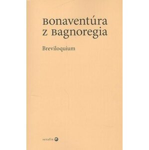 Breviloquium - Bonaventura da Bagnoregio