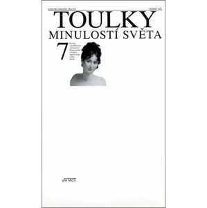 Toulky minulostí světa 7 - Zdeněk Volný