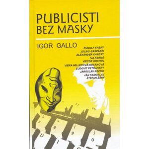 Publicisti bez masky - Igor Gallo; Tomáš Krčméry