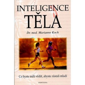 Inteligence těla - Marianne Koch