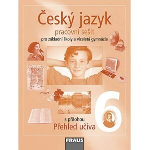 Český jazyk 6 pro ZŠ a víceletá gymnázia - Pracovní sešit - autorů kolektiv