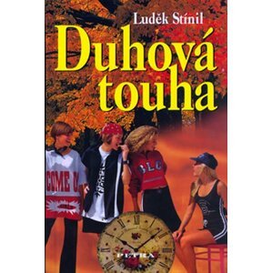 Duhová touha - Luděk Stínil