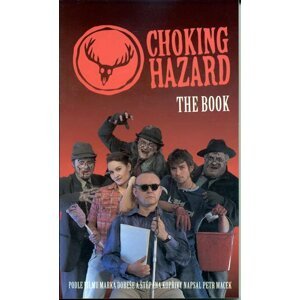 Choking Hazard The Book - vítejte v oboře poznání - Petr Macek