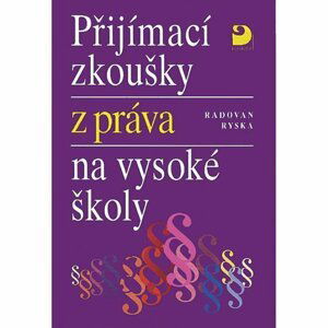 Přijímací zkoušky z práva na vysoké školy - Radovan Ryska