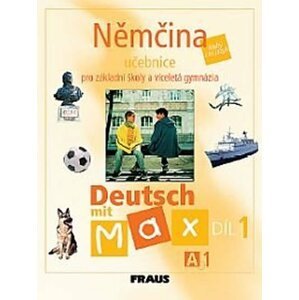 Deutsch mit Max A1/díl 1 - učebnice - autorů kolektiv