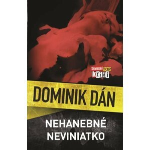 Nehanebné neviniatko - Dominik Dán