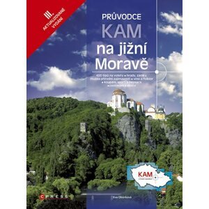 Kam na jižní Moravě - 3. vydání - Eva Obůrková