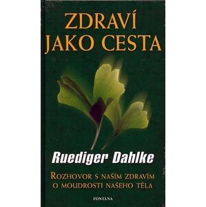 Zdraví jako cesta - Ruediger Dahlke