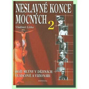 Neslavné konce mocných 2 - Vladimír Liška