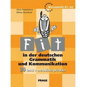 Fit in der deutschen Grammatik und Kommunikation - metodická příručka -  kolektiv autorů