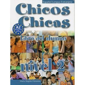 Chicos Chicas 2: učebnice - Ángeles María Palomino