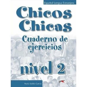 Chicos Chicas 2: Pracovní sešit - Ángeles María Palomino