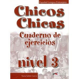Chicos Chicas 3: Cuaderno de ejercicios - García Nuria Salido