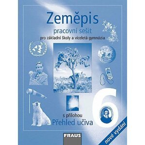 Zeměpis 6 pro ZŠ a víceletá gymnázia - Pracovní sešit - Petra Machalová