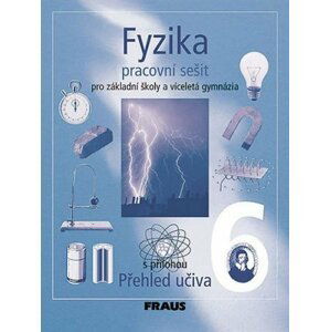 Fyzika 6 pro ZŠ a víceletá gymnázia - Pracovní sešit, 1.  vydání - autorů kolektiv