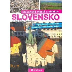 Slovenské mestá z oblakov - Vladimír Barta; Vladimír Bárta