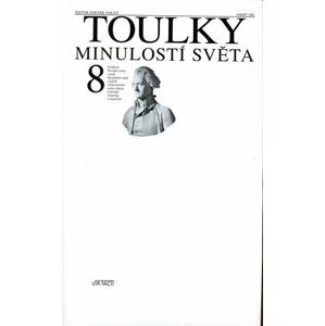 Toulky minulostí světa 8 - Zdeněk Volný