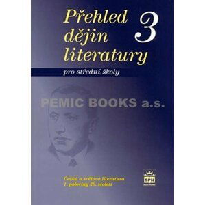 Přehled dějin literatury 3 pro střední školy - Josef Soukal