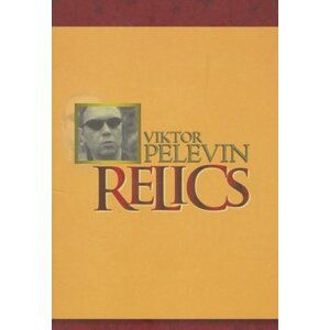 Relics - Viktor Olegovič Pelevin