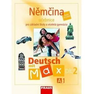 Němčina A1/díl 2 Učebnice Deutsch mit Max - autorů kolektiv