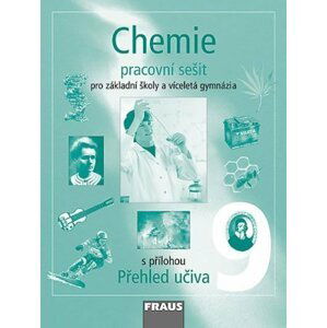 Chemie 9 pro ZŠ a víceletá gymnázia - Pracovní sešit - autorů kolektiv