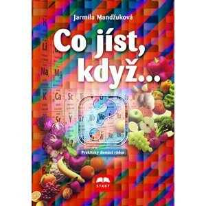 Co jíst, když... - Jarmila Mandžuková