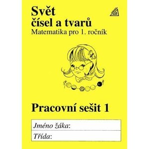 Matematika pro 1. roč. ZŠ PS 1 Svět čísel a tvarů - Alena Hošpesová