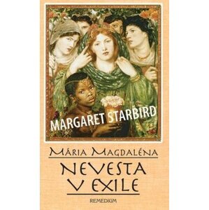 Mária Magdaléna Nevesta v exile - Margaret Stabrid