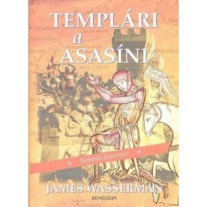 Templári a asasíni - James Wasserman