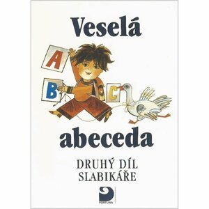 Veselá abeceda (2. díl Slabikáře) - autorů kolektiv